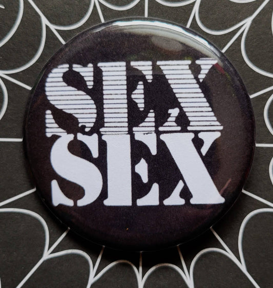 Sex sex / 1.25" Small Button