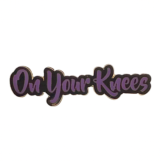 On Your Knees  Enamel Pin (Blue Version) Enamel Pin